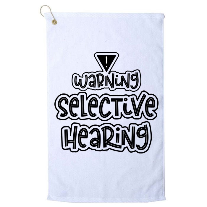 Warning Selective Hearing Funny T Golf Towel