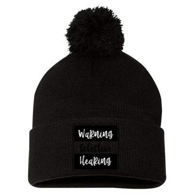 Warning Selective Hearing Funny Typo Pom Pom 12in Knit Beanie