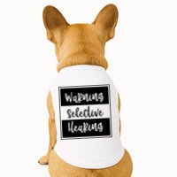 Warning Selective Hearing Funny Typo Doggie Tank