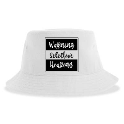 Warning Selective Hearing Funny Typo Sustainable Bucket Hat