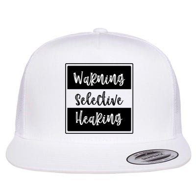 Warning Selective Hearing Funny Typo Flatbill Hat