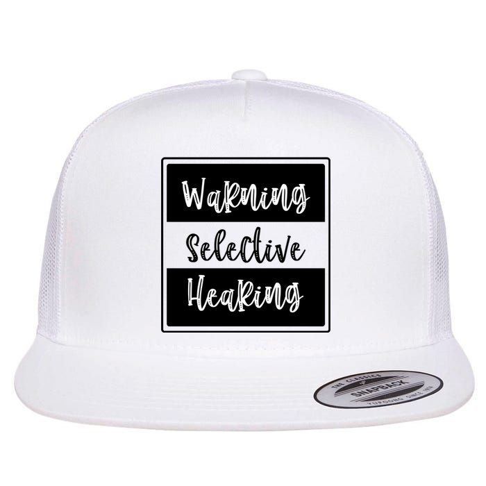 Warning Selective Hearing Funny Typo Flat Bill Trucker Hat