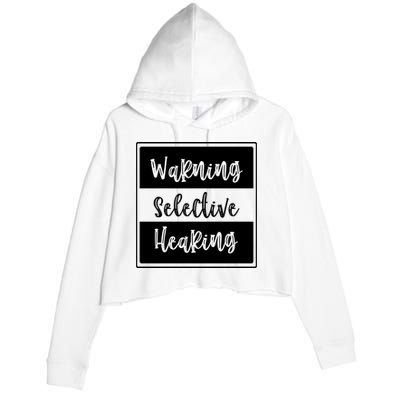 Warning Selective Hearing Funny Typo Crop Fleece Hoodie