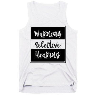 Warning Selective Hearing Funny Typo Tank Top