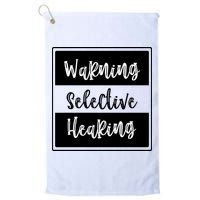 Warning Selective Hearing Funny Typo Golf Towel