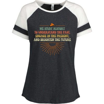 We Study History To Understand The Past Study Enza Ladies Jersey Colorblock Tee