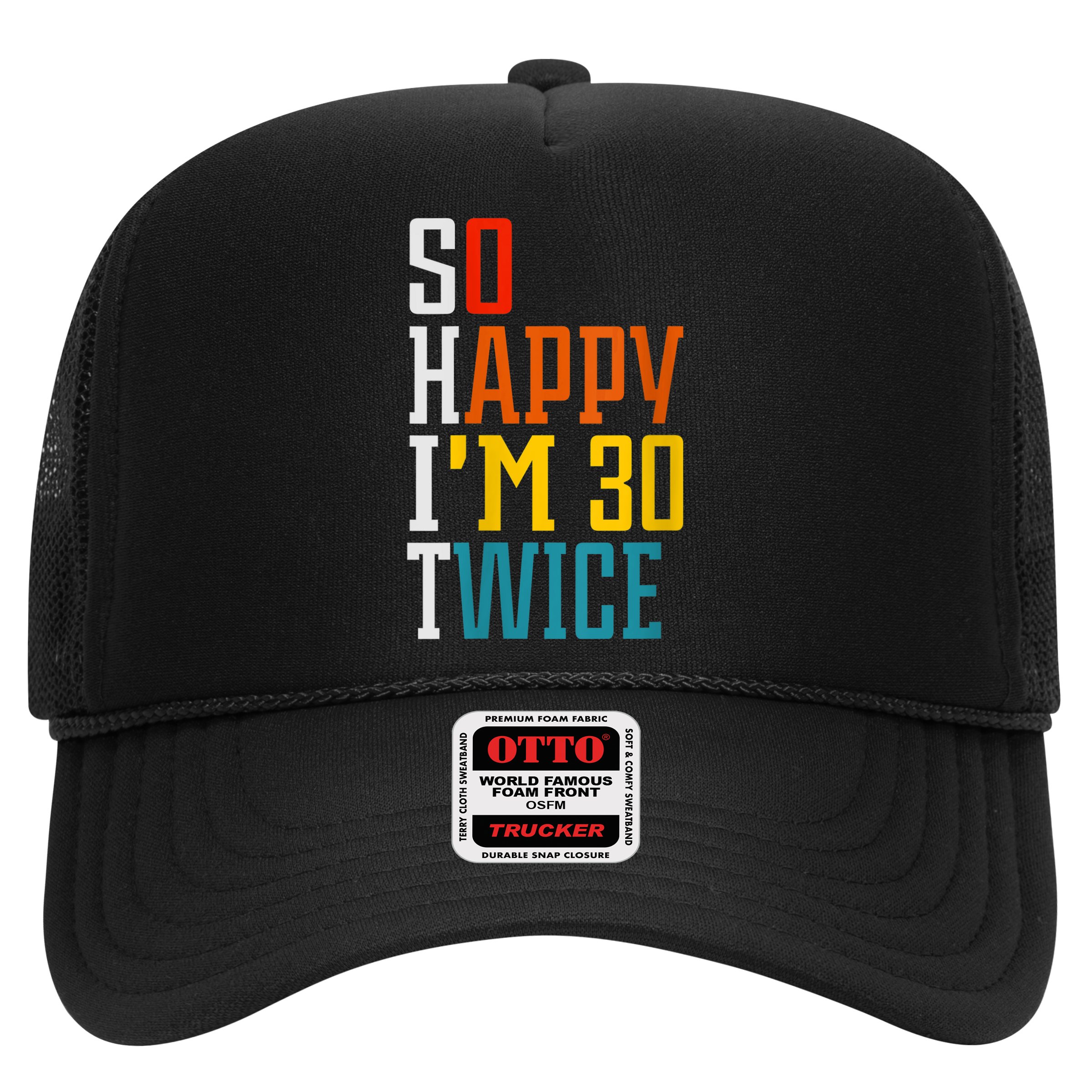WoM.e.ns So Happy I'm 30 Twice Funny 60th Birthday Gift V-Neck Hat