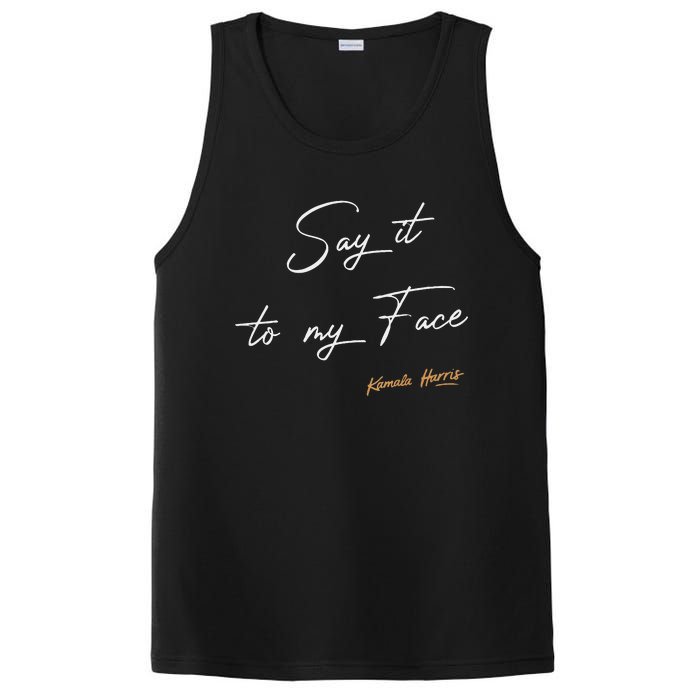 Women Say It To My Face Kamala Harris Debate Gift PosiCharge Competitor Tank