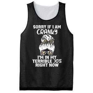 Women Sorry If I Am Cranky Im In My Terrible 30S Right Now Mesh Reversible Basketball Jersey Tank