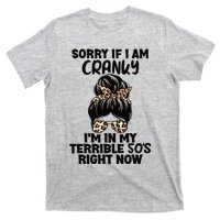 Wo Sorry If I Am Cranky I'm In My Terrible 50'S Right Now T-Shirt