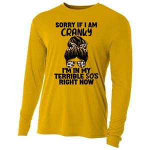 Wo Sorry If I Am Cranky I'm In My Terrible 50'S Right Now Cooling Performance Long Sleeve Crew