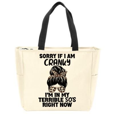 Wo Sorry If I Am Cranky I'm In My Terrible 50'S Right Now Zip Tote Bag