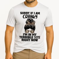 Wo Sorry If I Am Cranky I'm In My Terrible 50'S Right Now Performance Shirt