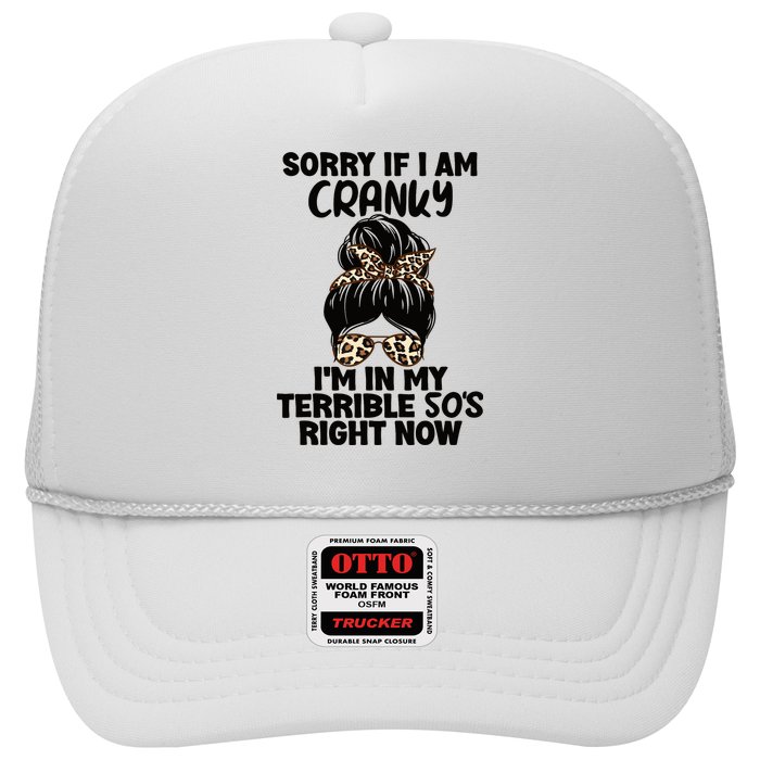 Wo Sorry If I Am Cranky I'm In My Terrible 50'S Right Now Hat