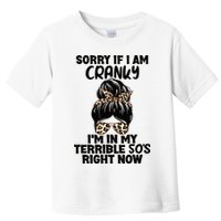 Wo Sorry If I Am Cranky I'm In My Terrible 50'S Right Now Toddler T-Shirt