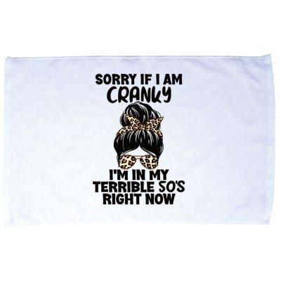 Wo Sorry If I Am Cranky I'm In My Terrible 50'S Right Now Microfiber Hand Towel