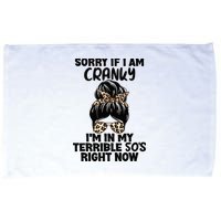 Wo Sorry If I Am Cranky I'm In My Terrible 50'S Right Now Microfiber Hand Towel