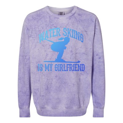 Water Skiing Is My Friend Water Skiing Water Skier Cute Gift Colorblast Crewneck Sweatshirt