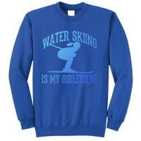 Water Skiing Is My Friend Water Skiing Water Skier Cute Gift Sweatshirt