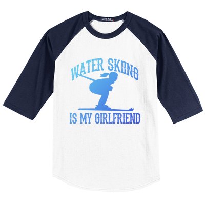 Water Skiing Is My Friend Water Skiing Water Skier Cute Gift Baseball Sleeve Shirt