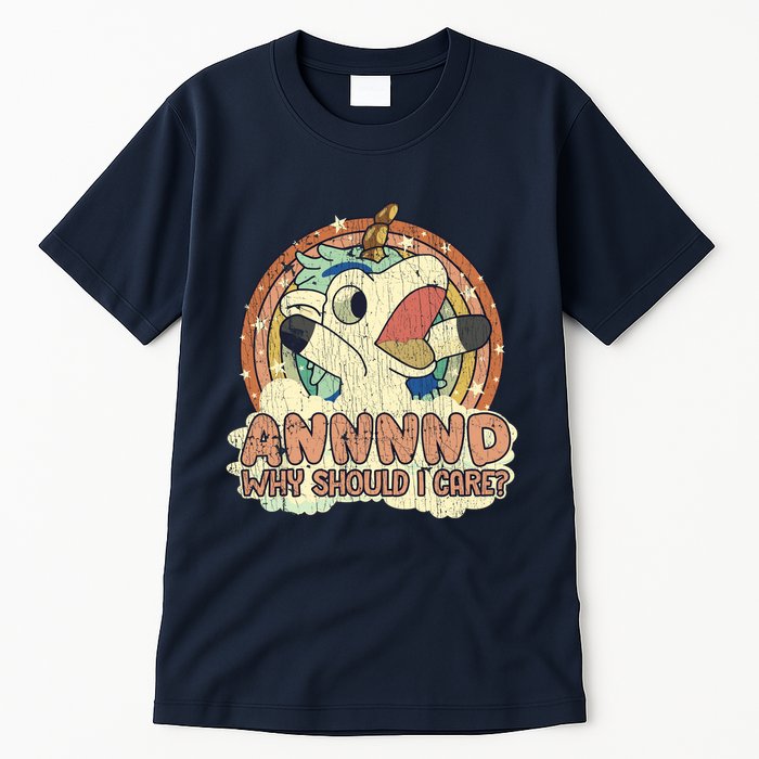 Why Should I Care Unicorn Lover Magical Funny Tall T-Shirt