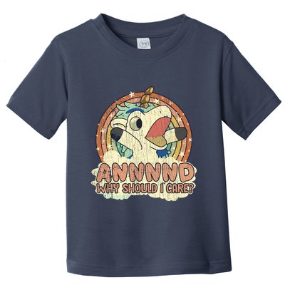 Why Should I Care Unicorn Lover Magical Funny Toddler T-Shirt