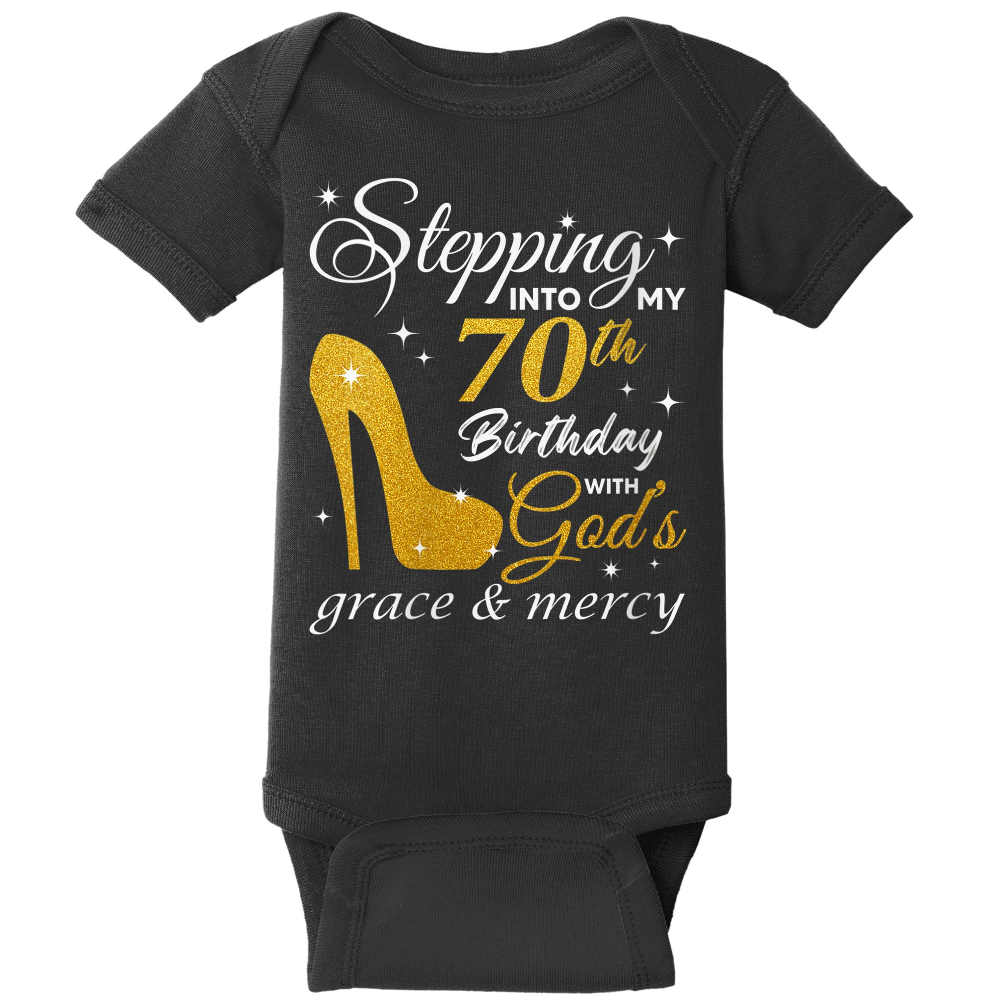 Wo Stepping Into My 70th Birthday With God's Grace And Mercy Baby Bodysuit