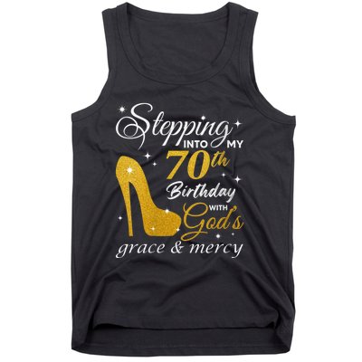 Wo Stepping Into My 70th Birthday With God's Grace And Mercy Tank Top