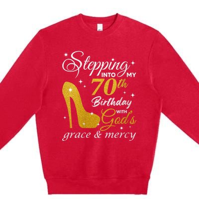 Wo Stepping Into My 70th Birthday With God's Grace And Mercy Premium Crewneck Sweatshirt