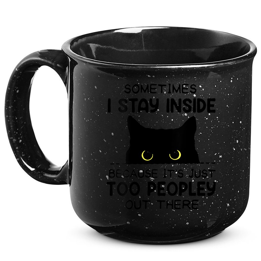 Womens Sometimes I Stay Inside It's Too Peopley Out There Bleached 15oz Campfire Ceramic Mug