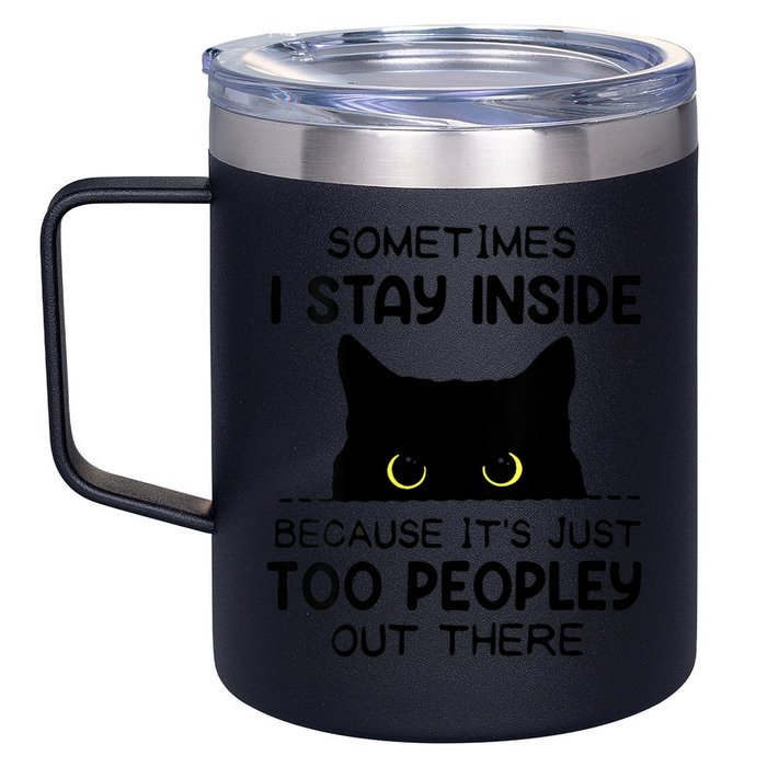 Womens Sometimes I Stay Inside It's Too Peopley Out There Bleached 12oz Stainless Steel Coffee Mug