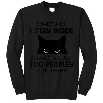Womens Sometimes I Stay Inside It's Too Peopley Out There Bleached Tall Sweatshirt