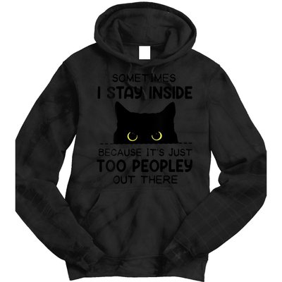 Womens Sometimes I Stay Inside It's Too Peopley Out There Bleached Tie Dye Hoodie