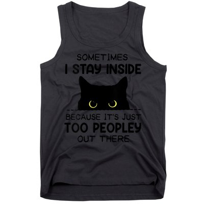 Womens Sometimes I Stay Inside It's Too Peopley Out There Bleached Tank Top