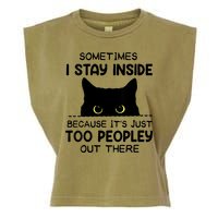 Womens Sometimes I Stay Inside It's Too Peopley Out There Bleached Garment-Dyed Women's Muscle Tee