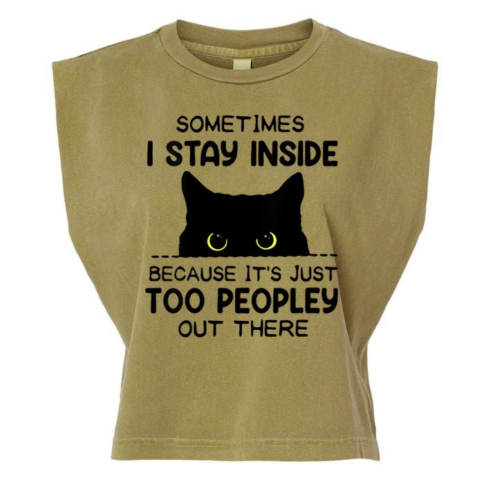 Womens Sometimes I Stay Inside It's Too Peopley Out There Bleached Garment-Dyed Women's Muscle Tee