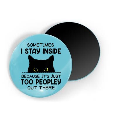 Womens Sometimes I Stay Inside It's Too Peopley Out There Bleached Magnet