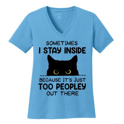 Womens Sometimes I Stay Inside It's Too Peopley Out There Bleached Women's V-Neck T-Shirt
