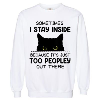 Womens Sometimes I Stay Inside It's Too Peopley Out There Bleached Garment-Dyed Sweatshirt