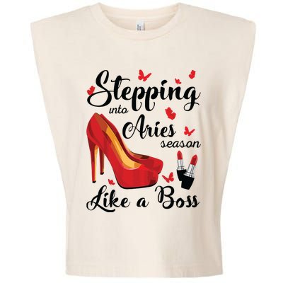 Womens Stepping Into Aries Season Like A Boss Zodiac Birthday Garment-Dyed Women's Muscle Tee