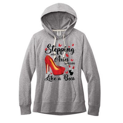 Womens Stepping Into Aries Season Like A Boss Zodiac Birthday Women's Fleece Hoodie