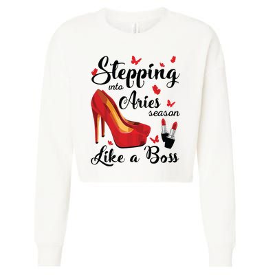 Womens Stepping Into Aries Season Like A Boss Zodiac Birthday Cropped Pullover Crew