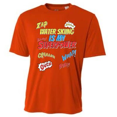 Water Skiing Is My Superpower Water Skiing Water Skier Cool Gift Cooling Performance Crew T-Shirt