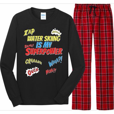 Water Skiing Is My Superpower Water Skiing Water Skier Cool Gift Long Sleeve Pajama Set