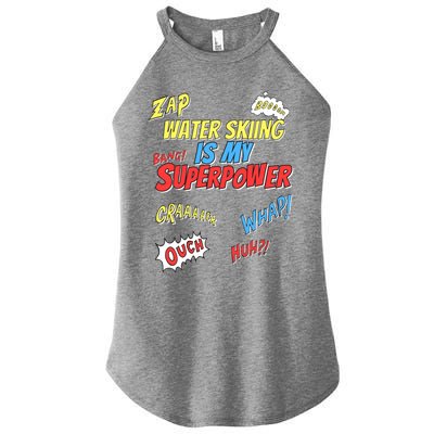 Water Skiing Is My Superpower Water Skiing Water Skier Cute Gift Women’s Perfect Tri Rocker Tank