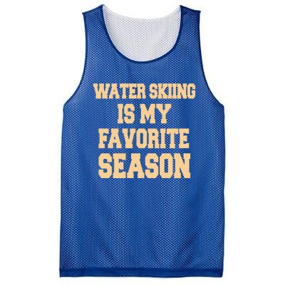 Water Skiing Is My Favorite Season Cute Gift Mesh Reversible Basketball Jersey Tank