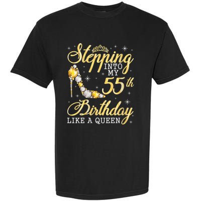 Wo Stepping Into My 55th Birthday Like A Queen Happy 55 Years Garment-Dyed Heavyweight T-Shirt