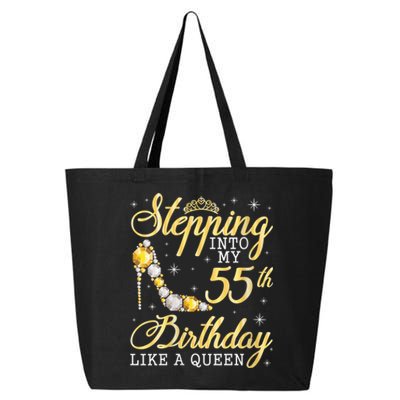 Wo Stepping Into My 55th Birthday Like A Queen Happy 55 Years 25L Jumbo Tote