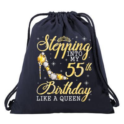 Wo Stepping Into My 55th Birthday Like A Queen Happy 55 Years Drawstring Bag