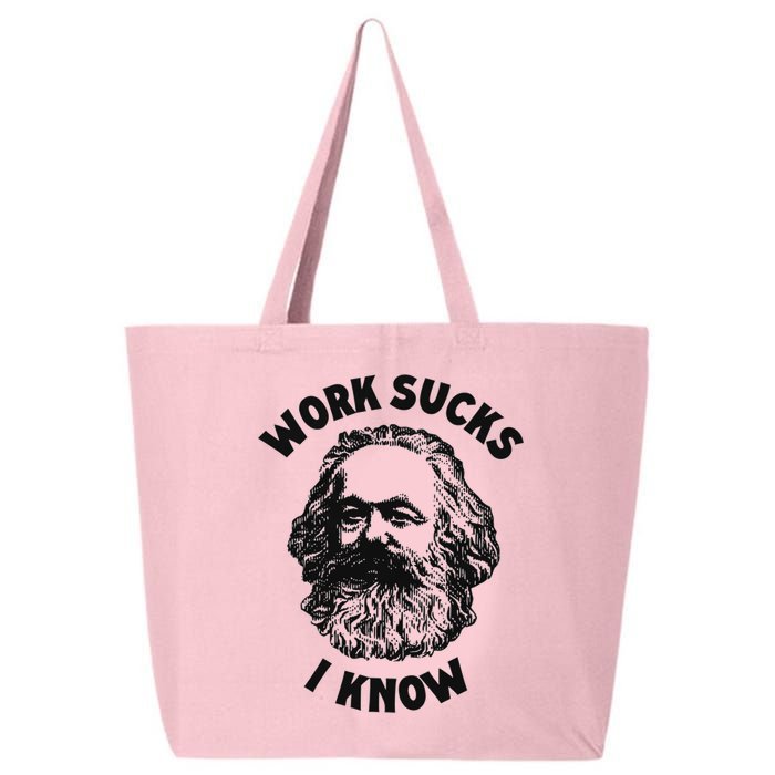 Work Sucks I Know 25L Jumbo Tote
